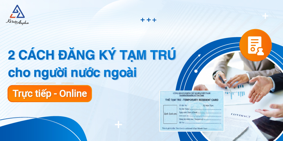 cach-dang-ky-tam-tru-cho-nguoi-nuoc-ngoai-01