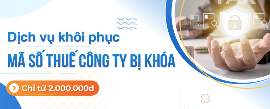 dich-vu-khoi-phuc-ma-so-thue-cong-ty-bi-khoa_01
