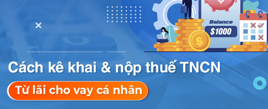 ke-khai-thue-thu-nhap-ca-nhan-tu-lai-cho-vay-cua-ca-nhan-01