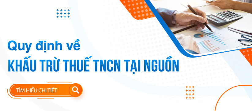 quy-dinh-khau-tru-thue-tncn-tai-nguon-01