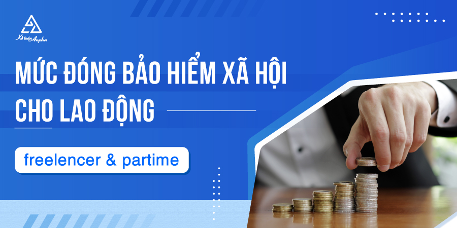 quy-dinh-ve-dong-bao-hiem-xa-hoi-lao-dong-part-time-vc3a0-freelancer-01