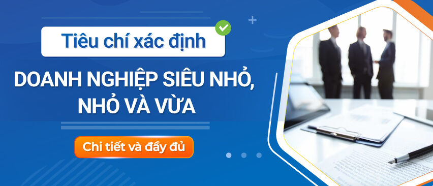 tieu-chi-xac-dinh-doanh-nghiep-vua-va-nho-sieu-nho-01