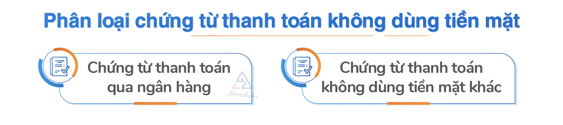 chung-tu-thanh-toan-khong-dung-tien-mat-la-gi-2