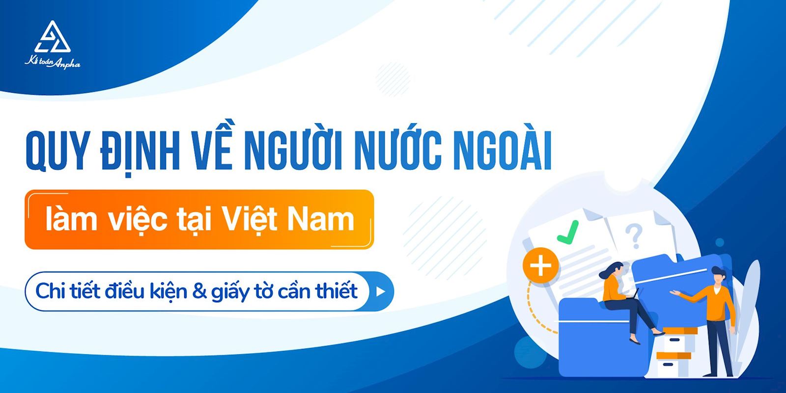 quy-dinh-ve-nguoi-nuoc-ngoai-lam-viec-tai-viet-nam-01