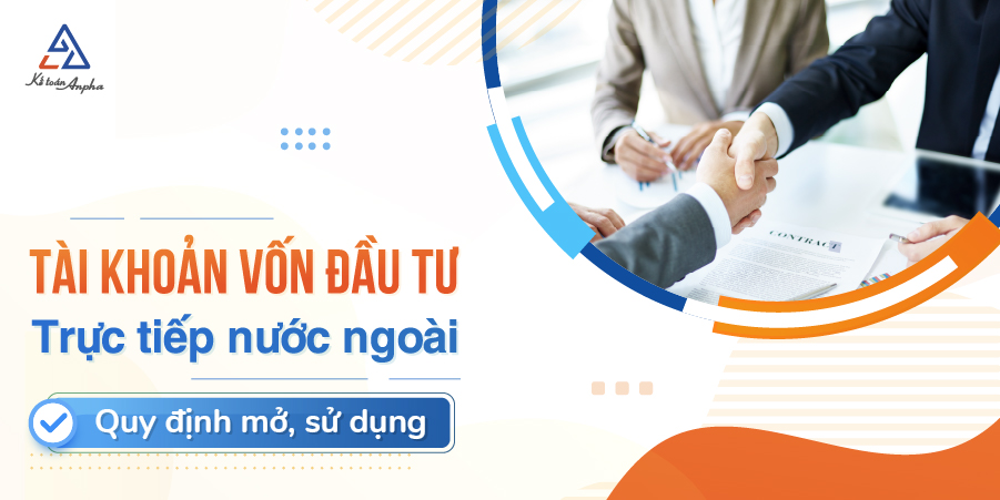 quy-dinh-ve-tai-khoan-dau-tu-truc-tiep-nuoc-ngoai-01
