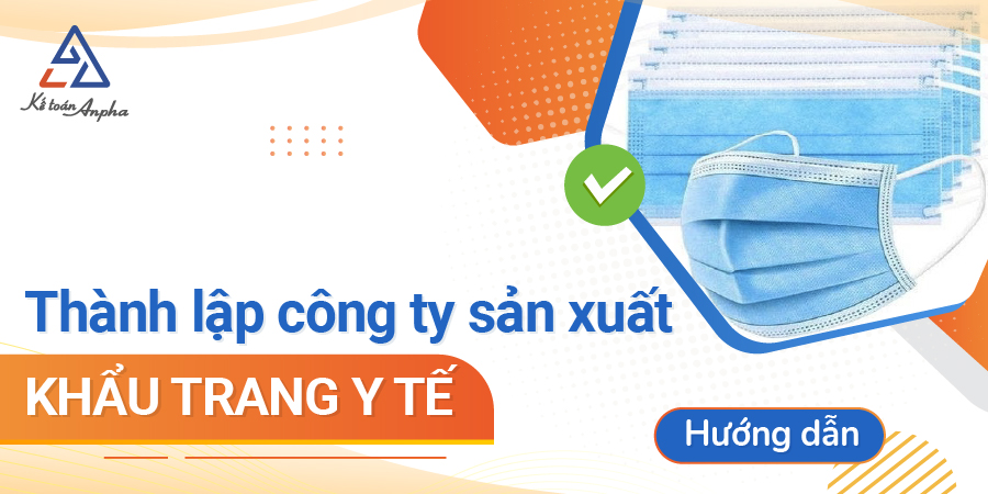thanh-lap-cong-ty-san-xuat-khau-trang-y-te-01