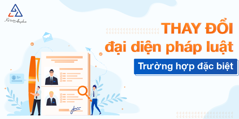 thay-doi-dai-dien-phap-luat-truong-hc6a1p-dac-biet-01