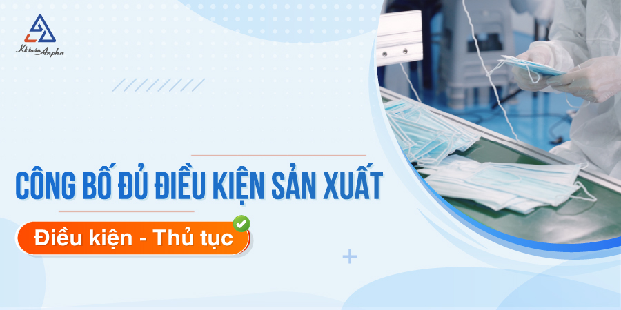 thu-tuc-cong-bo-du-dieu-kien-san-xuat-01