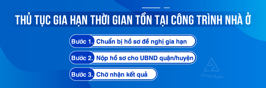 thu-tuc-gia-han-thoi-gian-ton-tai-cong-trinh-nha-o-03