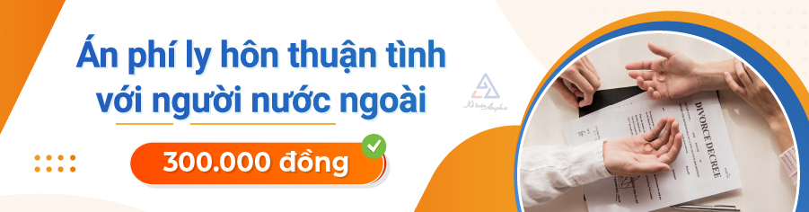 thu-tuc-ly-hon-thuan-tinh-co-yeu-to-nuoc-ngoai-03