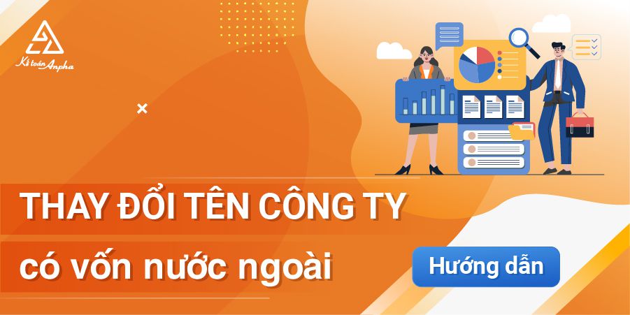 thu-tuc-thay-doi-ten-cong-ty-co-von-nuoc-ngoai-01