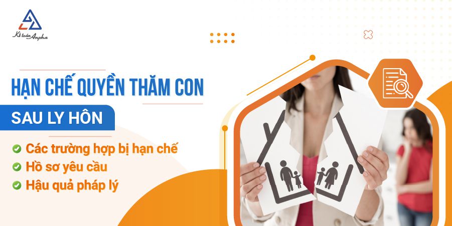 truong-hop-bi-han-che-quyen-tham-con-sau-ly-hon-01