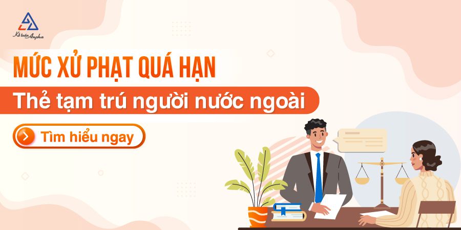 xu-phat-qua-han-the-tam-tru-nguoi-nuoc-ngoai-01